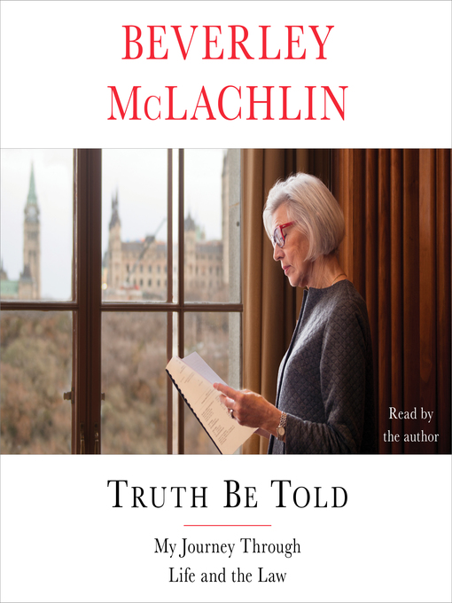 Title details for Truth Be Told by Beverley McLachlin - Wait list